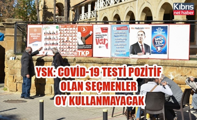 YSK: Covid-19 testi pozitif olan seçmenler oy kullanmayacak