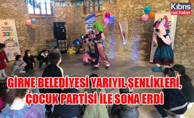 Girne Belediyesi yarıyıl şenlikleri, çocuk partisi ile sona erdi