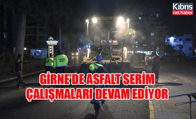 Girne’de asfalt serim çalışmaları devam ediyor