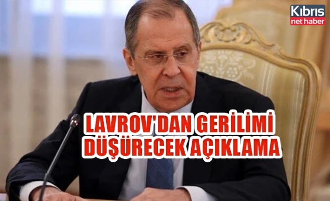 Lavrov'dan gerilimi düşürecek açıklama