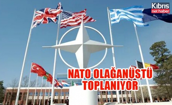 NATO Olağanüstü toplanıyor