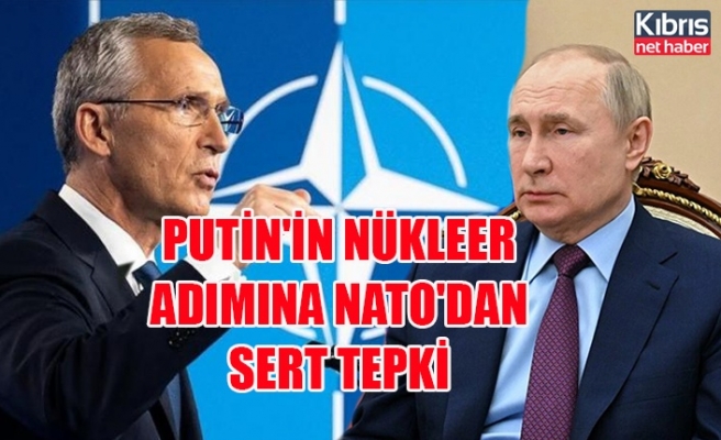 Putin'in nükleer adımına NATO'dan sert tepki