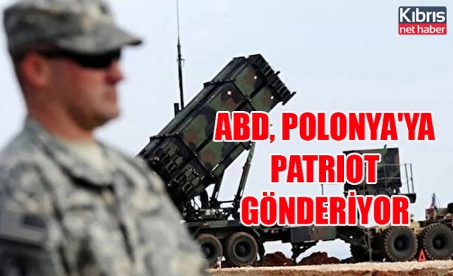ABD, Polonya'ya Patriot gönderiyor