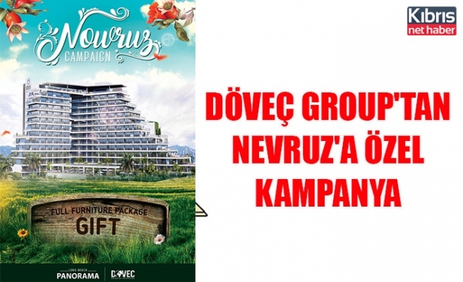 Döveç Group'tan Nevruz'a özel kampanya