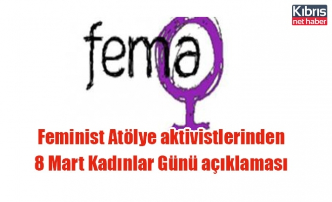 Feminist Atölye aktivistlerinden 8 Mart Kadınlar Günü açıklaması