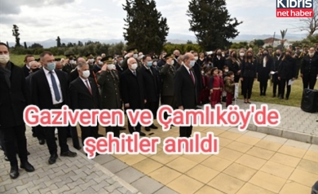 Gaziveren ve Çamlıköy'de şehitler anıldı