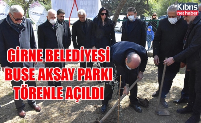 Girne Belediyesi Buse Aksay parkı törenle açıldı