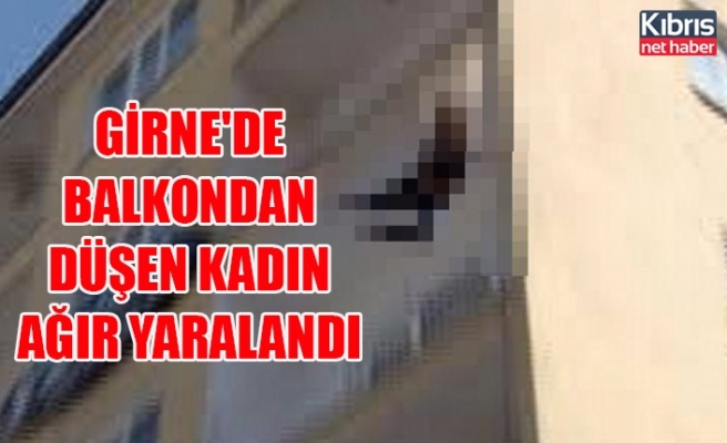 Girne'de balkondan düşen kadın ağır yaralandı