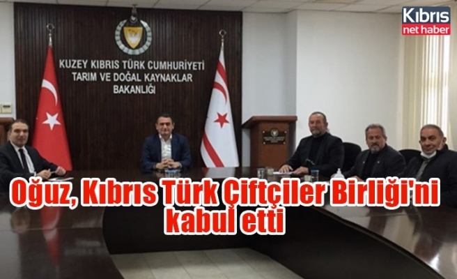 Oğuz, Kıbrıs Türk Çiftçiler Birliği'ni kabul etti