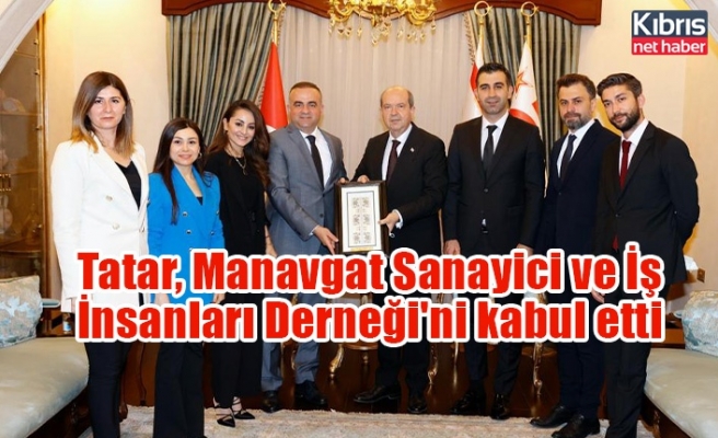 Tatar, Manavgat Sanayici ve İş İnsanları Derneği'ni kabul etti