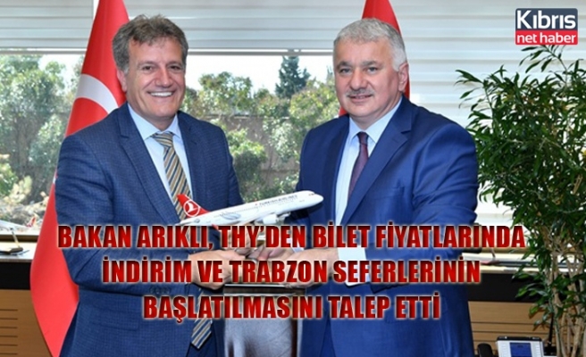 Bakan Arıklı, THY’den bilet fiyatlarında indirim ve Trabzon seferlerinin başlatılmasını talep etti