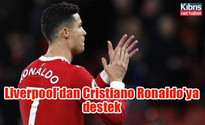 Liverpool'dan Cristiano Ronaldo'ya destek