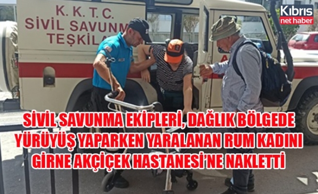 Sivil Savunma ekipleri, dağlık bölgede yürüyüş yaparken yaralanan Rum kadını Girne Akçiçek Hastanesi’ne nakletti