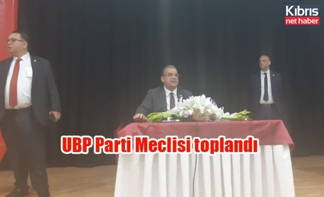 UBP Parti Meclisi toplandı.