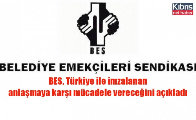 BES, Türkiye ile imzalanan anlaşmaya karşı mücadele vereceğini açıkladı