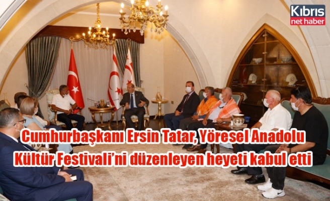 Cumhurbaşkanı Ersin Tatar, Yöresel Anadolu Kültür Festivali’ni düzenleyen heyeti kabul etti