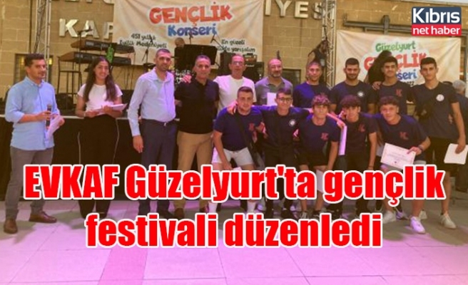 EVKAF Güzelyurt'ta gençlik festivali düzenledi
