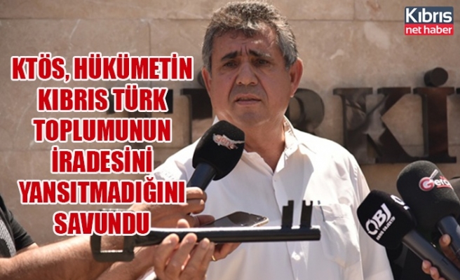 KTÖS, hükümetin Kıbrıs Türk toplumunun iradesini yansıtmadığını savundu