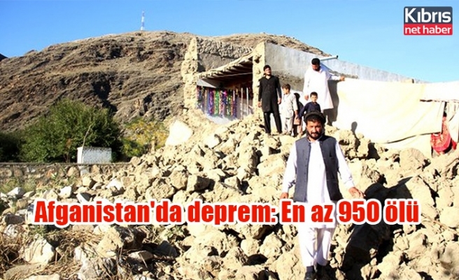 Afganistan'da deprem: En az 950 ölü