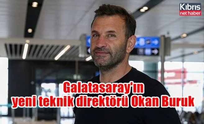 Galatasaray'ın yeni teknik direktörü Okan Buruk 