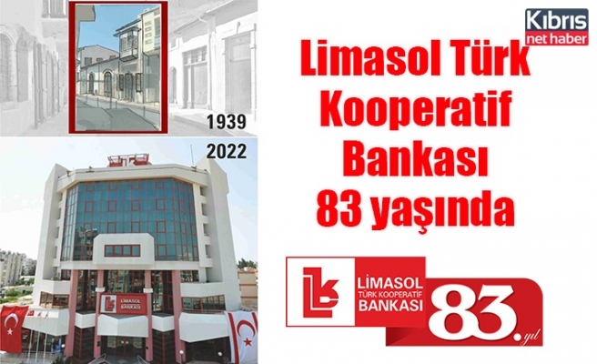 Limasol Türk Kooperatif Bankası 83 yaşında