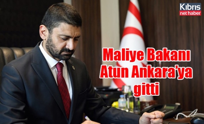 Maliye Bakanı  Atun Ankara’ya gitti