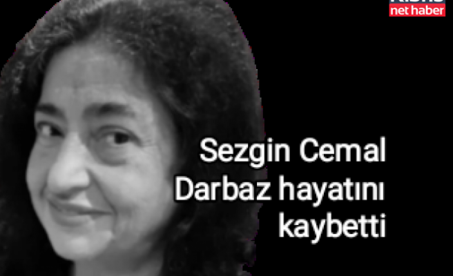 Sezgin Cemal Darbaz hayatını kaybetti