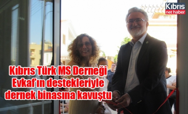 Kıbrıs Türk MS Derneği Evkaf’ın destekleriyle dernek binasına kavuştu