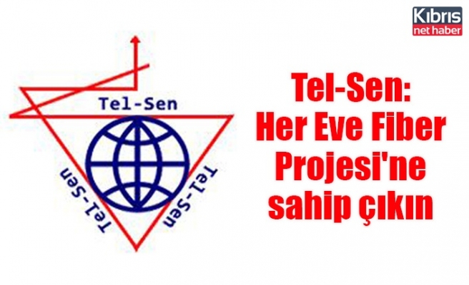 Tel-Sen: Her Eve Fiber Projesi'ne sahip çıkın