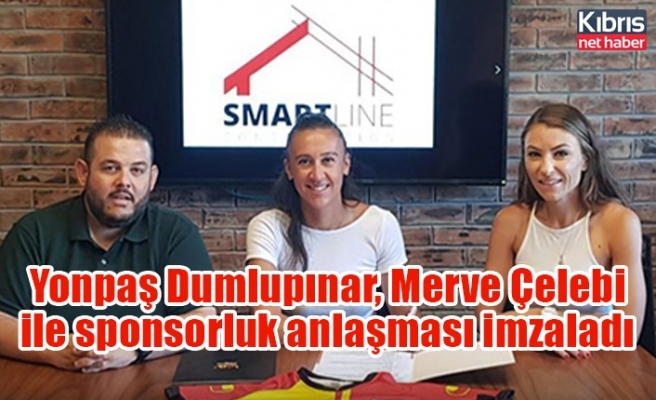Yonpaş Dumlupınar, Merve Çelebi ile sponsorluk anlaşması imzaladı