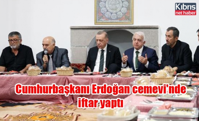 Cumhurbaşkanı Erdoğan cemevi'nde iftar yaptı
