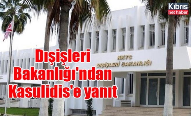 Dışişleri Bakanlığı'ndan Kasulidis'e yanıt