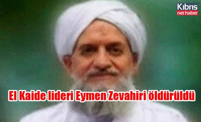 El Kaide lideri Eymen Zevahiri öldürüldü