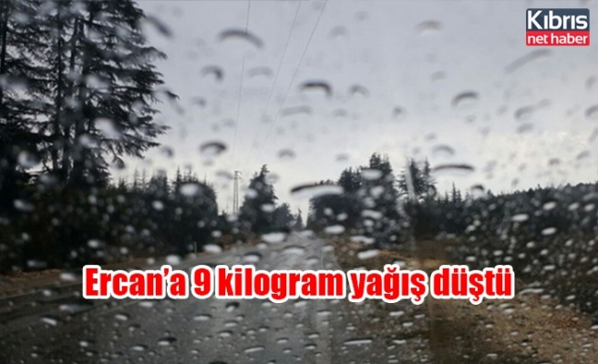 Ercan’a 9 kilogram yağış düştü