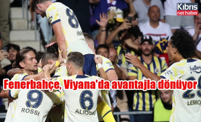 Fenerbahçe, Viyana'da avantajla dönüyor