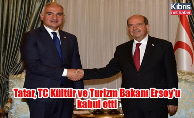 Tatar, TC Kültür ve Turizm Bakanı Ersoy'u kabul etti