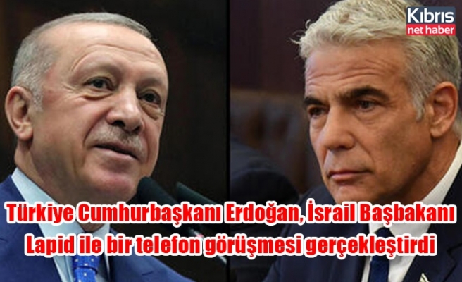 Türkiye Cumhurbaşkanı Erdoğan, İsrail Başbakanı Lapid ile bir telefon görüşmesi gerçekleştirdi
