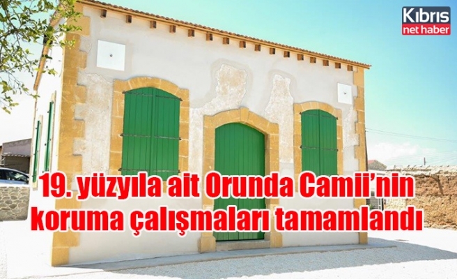 19. yüzyıla ait Orunda Camii’nin koruma çalışmaları tamamlandı