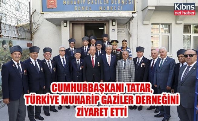 Cumhurbaşkanı Tatar, Türkiye Muharip Gaziler Derneğini ziyaret etti