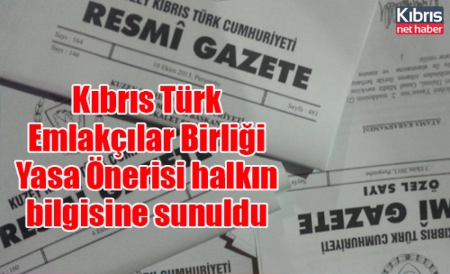 Kıbrıs Türk Emlakçılar Birliği Yasa Önerisi halkın bilgisine sunuldu