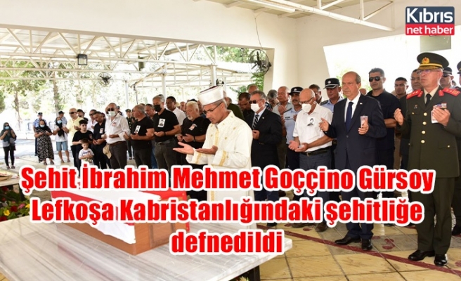 Şehit İbrahim Mehmet Goççino Gürsoy Lefkoşa Kabristanlığındaki şehitliğe defnedildi