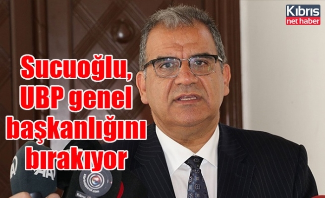 sucuoğlu, UBP genel başkanlığını bırakıyor