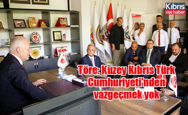 Töre: Kuzey Kıbrıs Türk Cumhuriyeti'nden vazgeçmek yok
