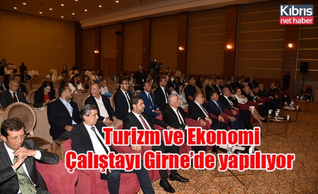 Turizm ve Ekonomi Çalıştayı Girne’de yapılıyor