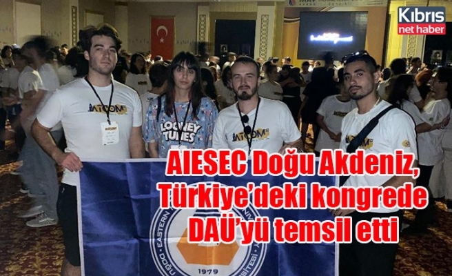 AIESEC Doğu Akdeniz, Türkiye’deki kongrede DAÜ’yü temsil etti
