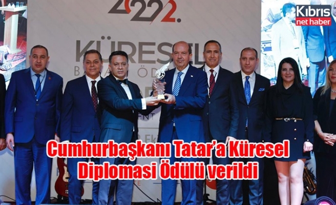 Cumhurbaşkanı Tatar’a Küresel Diplomasi Ödülü verildi