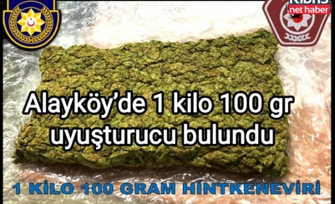 Alayköy’de 1 kilo 100 gr uyuşturucu bulundu