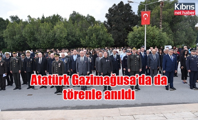 Atatürk Gazimağusa’da da törenle anıldı