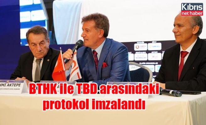 BTHK ile TBD arasındaki protokol imzalandı