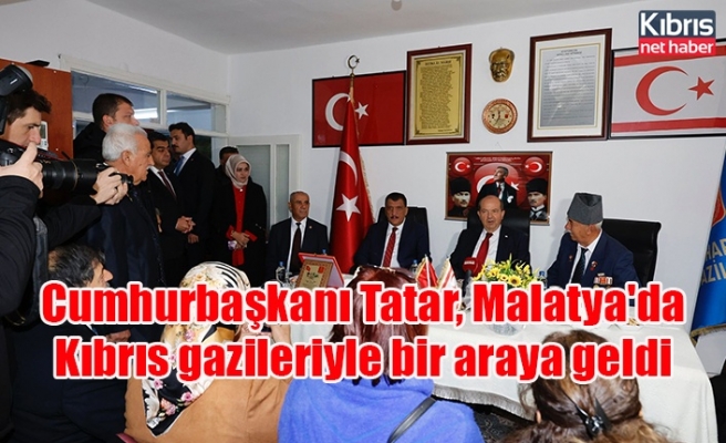 Cumhurbaşkanı Tatar, Malatya'da Kıbrıs gazileriyle bir araya geldi